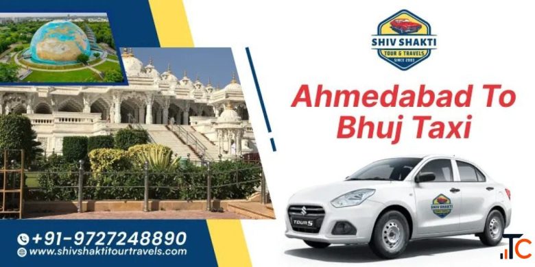 Ahmedabad to Bhuj Taxi for Easy Road Travel Shiv Shakti Tours Travel