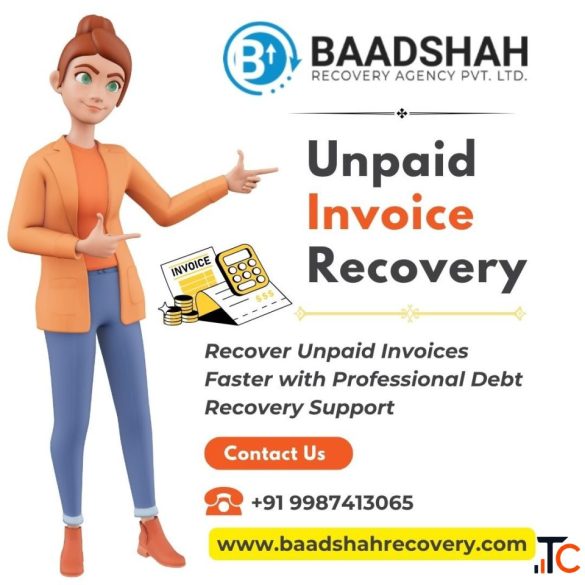 Trusted Payment Recovery Agency for Unpaid Invoices Business Debts - Baadshah Recovery Agency