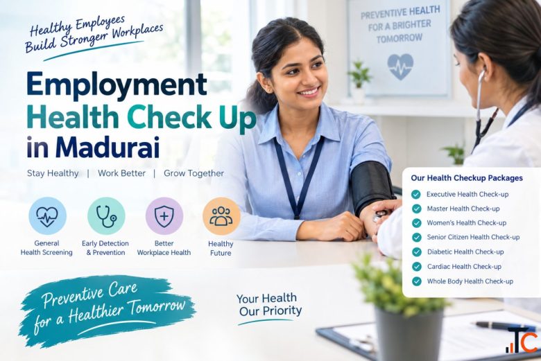 Employment Health Check Up in Madurai - Complete Care