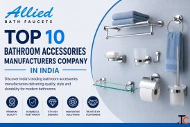 Bathroom Accessories Manufacturers for Stylish and Functional Spaces