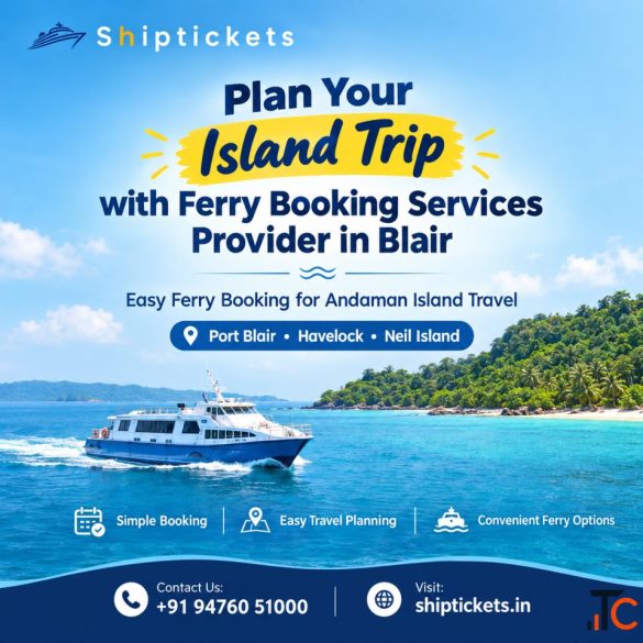 Plan Your Andaman Trip with Ferry Booking Services Provider in Blair