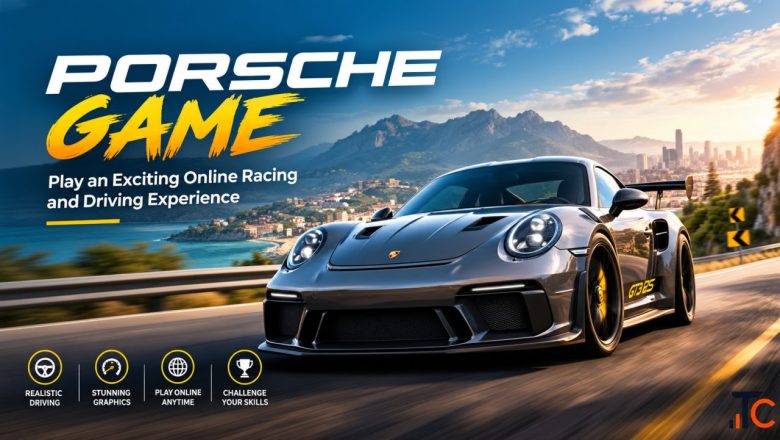 Porsche Game - Discover Fast Racing Powerful Cars and Thrilling Challenges
