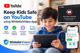 Whitelist.video - YouTube parental control App for kids ages 8-15