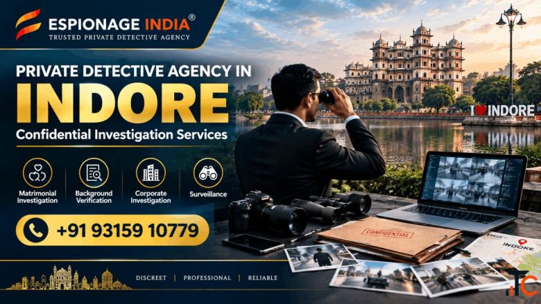 Private Detective Agency in Indore - Confidential Investigation Services