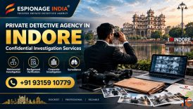 Private Detective Agency in Indore - Confidential Investigation Services