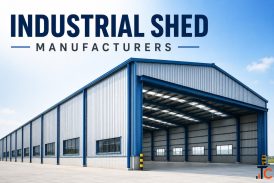 Industrial Sheds Manufacturer Strong and Efficient Structures for Modern Industries