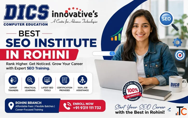 Best SEO Course in Rohini Build Your Digital Career with DICS Innovatives
