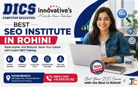 Best SEO Course in Rohini Build Your Digital Career with DICS Innovatives