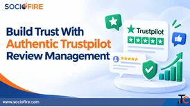 Build Trust With Authentic Trustpilot Review Management