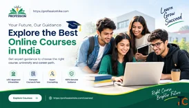 Explore Online Degree Courses in India Profession Hike