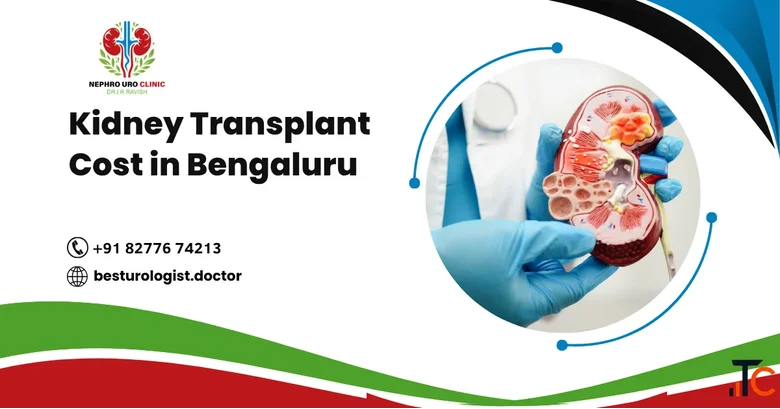 Kidney Transplant Cost in Bengaluru