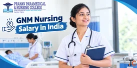 GNM Nursing Salary in India Career Growth Opportunities