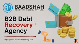 B2B Debt Recovery Agency for Overdue Invoices and Business Payments - Baadshah Recovery Agency