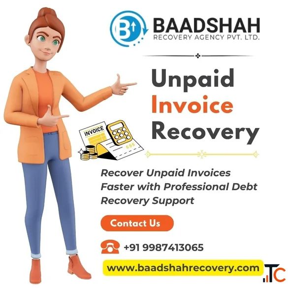 B2B Debt Recovery Agency for Overdue Invoices and Business Payments - Baadshah Recovery Agency