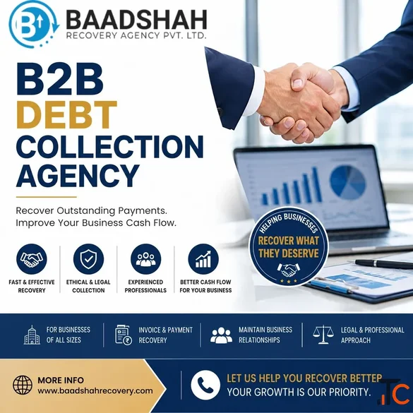 B2B Debt Recovery Agency for Overdue Invoices and Business Payments - Baadshah Recovery Agency