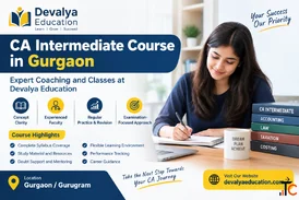 CA Intermediate Course in Gurgaon CA Intermediate Coaching Classes at Devalya Education