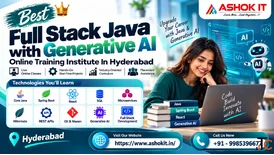 Best Full Stack Java with Generative AI Online Training Institute in Hyderabad