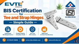 BIS Certification for Tee and Strap Hinges - Simple Guide