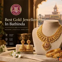 Best Gold Jewellers In Bathinda - Modern Lifestyle Jewellers