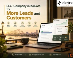 SEO Company in Kolkata for More Leads and Customers