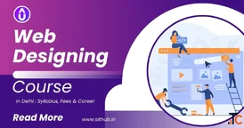 Best Web Designing Course In Delhi With Placements