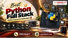 Best Python Full Stack Online Course in Hyderabad