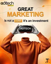Great Marketing Is Not a Cost It's an Investment Adtech IT Media