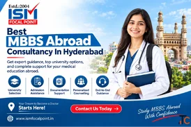 Best MBBS Abroad Consultancy In Hyderabad ISM Focal point