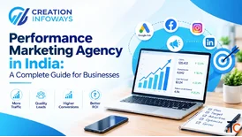 Performance Marketing Agency in India A Complete Guide for Businesses