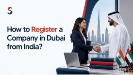 How to Register a Company in Dubai from India
