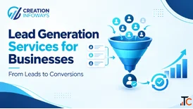 Lead Generation Services for Businesses From Leads to Conversions