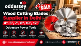 Wood Cutting Blades Supplier in Delhi - 4" 5" 7" 8" 10" 12" Oddessey