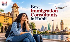 Best Immigration Consultants in Hubli Irish Expert