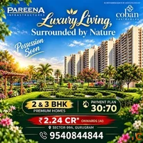 PAREENA COBAN RESIDENCES Luxury Apartment Sector 99A Gurgaon