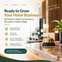 Planning to Launch or Expand Your Hotel Get Expert Hospitality Consultancy Services Today