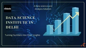 Data Science Institute in Delhi Find Practical Training for Your Career