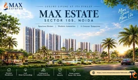Max Estates Sector 105 Noida Luxury 4 BHK Apartments