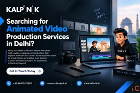Searching for Animated Video Production Services in Delhi