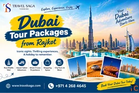 Discover Dubai Tour Packages from Rajkot for a Memorable Holiday Adventure Today