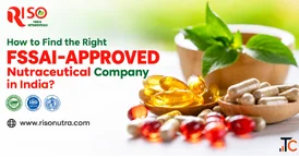 FSSAI-Approved Nutraceutical Company in India How to Find a Reliable Partner
