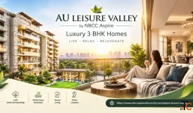 AU Leisure Valley by NBCC Aspire Luxury 3 BHK Homes