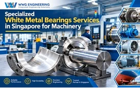 Specialized White Metal Bearings Services in Singapore for Machinery