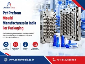 PET Preform Mould Manufacturers in India for Packaging