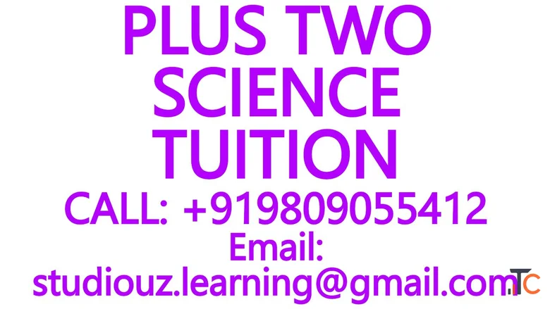 PLUS TWO PHYSICS TUITION- CBSE ICSE ISC NIOS STATE BOARD 8 9 10 11 12- MATHS SCIENCE