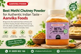 Best Methi Chutney Powder for Authentic Indian Taste - Aanvika Foods