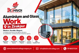 Aluminium and Glass Work in Zirakpur Bishnoi Trading Company