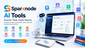 Sparxnode AI Tools Empower Your Digital Growth with Smarter AI Solutions