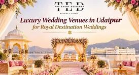 Luxury Wedding Venues in Udaipur for Royal Destination Weddings