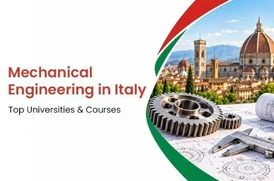 Which Mechanical Engineering Universities in Italy Can You Choose