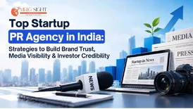 Top Startup PR Agency in India for Brand Trust and Media Visibility